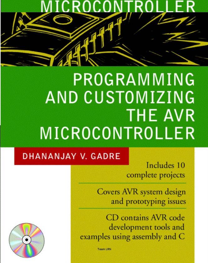 Programming And Customizing The Avr Microcontroller (Gadre D.V., 2001)